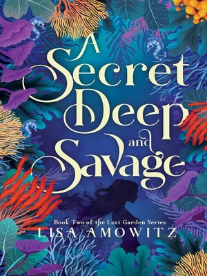 cover image of A Secret Deep and Savage